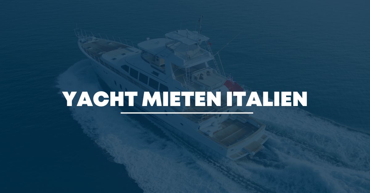 yacht mieten italien