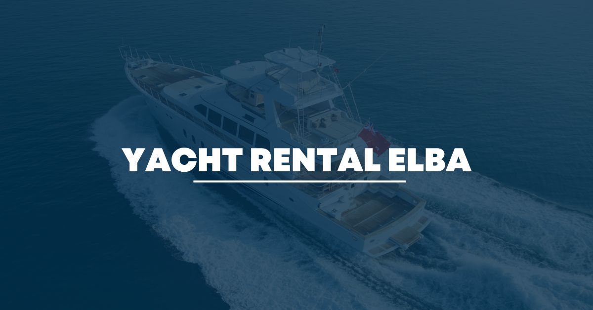 yacht charter elba