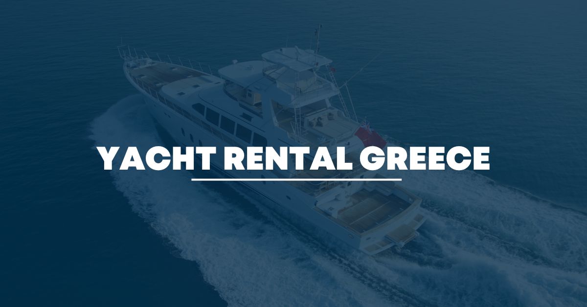 greece renting a yacht