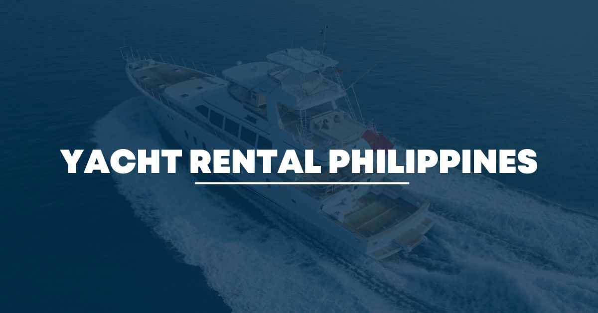 yacht rent philippines